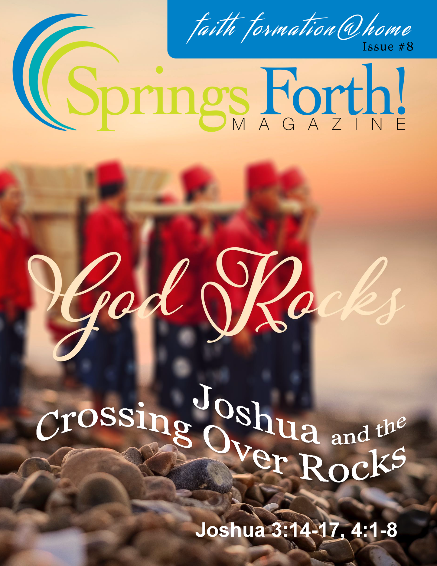 GOD ROCKS magazine Joshua and the Crossing Over Rocks #08
